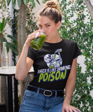 Anger Is Like Drinking Poison Unisex T-Shirt